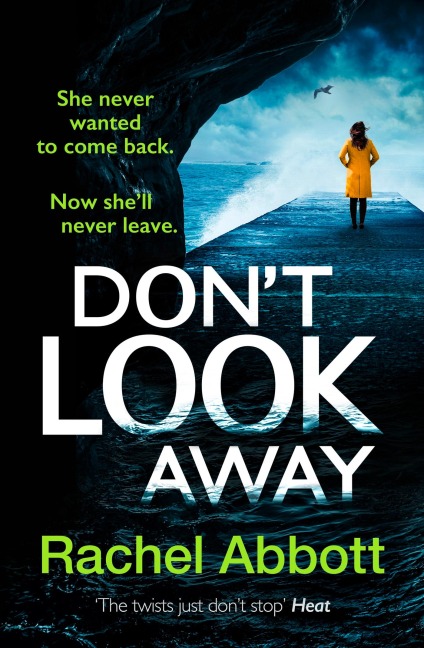 Dont Look Away: the pulse-pounding thriller from the queen of the page turner