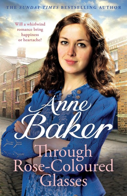 Through Rose-Coloured Glasses: A compelling saga of love, loss and dangerous secrets