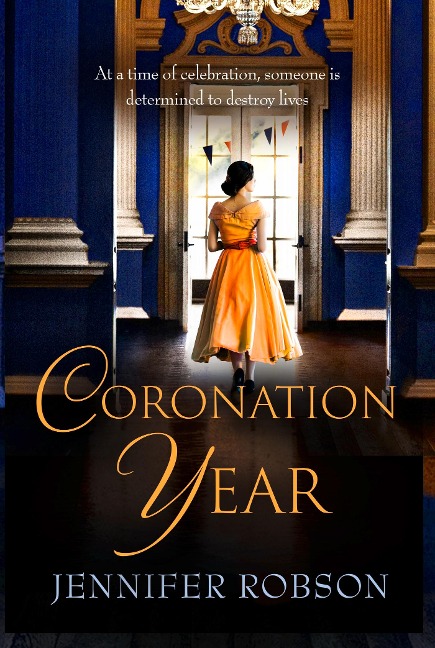 Coronation Year: An enthralling historical novel, perfect for fans of The Crown