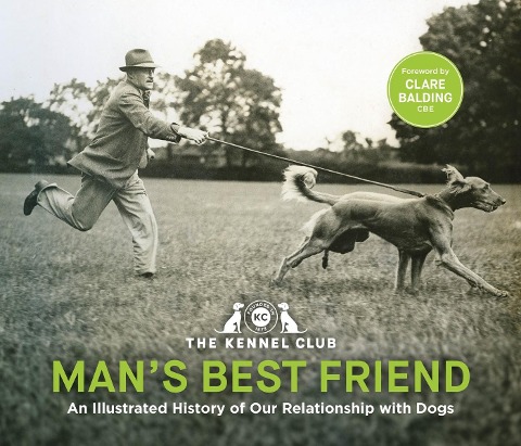 Man's Best Friend '"the ultimate homage to our canine companions": in partnership with Crufts: The World's Greatest Dog Show and introduced by Clare Balding