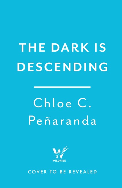 The Dark is Descending