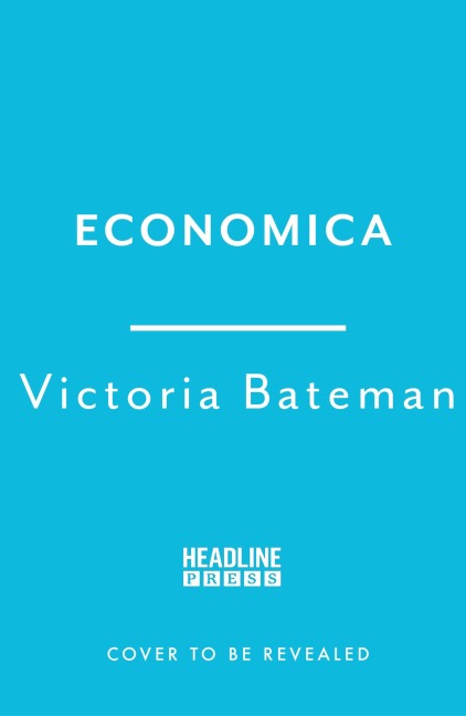 Economica: A Global History of Women, Wealth and Power