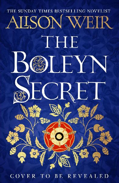 The Boleyn Secret: the spellbinding new Tudor novel by the Sunday Times bestselling author