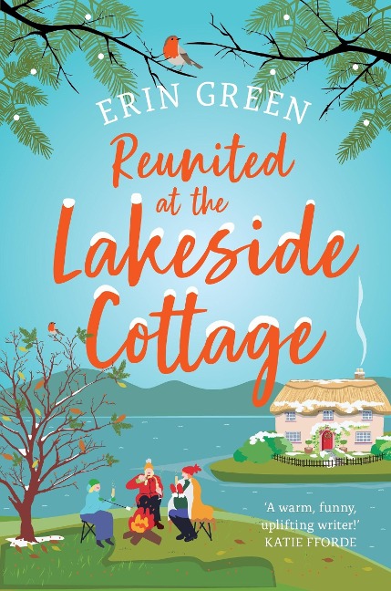Reunited at the Lakeside Cottage: Escape with This Heartwarming and Uplifting Story of Love, Life and Hope!