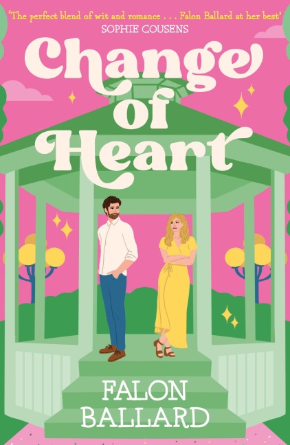 Change of Heart: Anythings possible with a change of heart in this charming new rom-com!