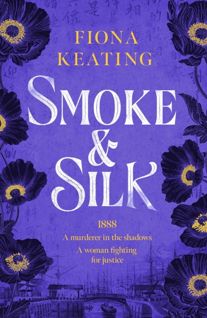 Smoke and Silk: A Compulsive Historical Mystery Set in Victorian London