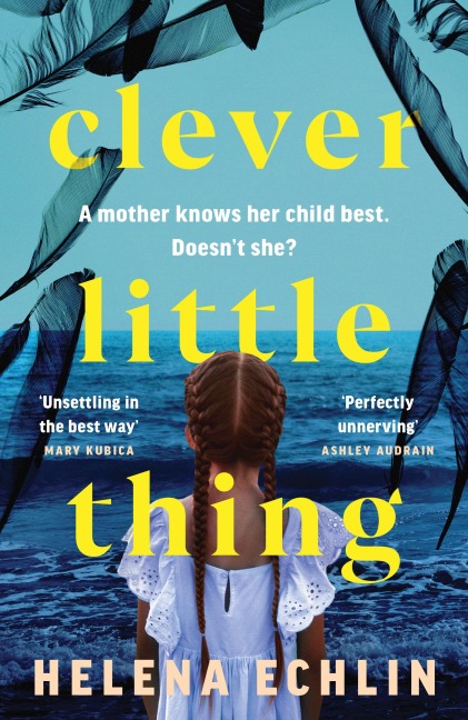 Clever Little Thing: A taut, powerful and gripping psychological thriller with a twist youll never forget!