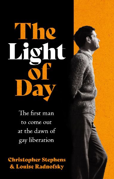 The Light of Day: the moving true story of the first man to come out as gay