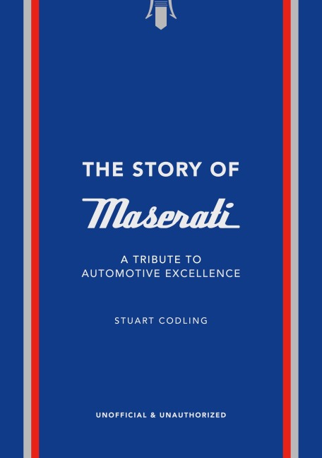 The Story of Maserati: A Tribute to Automotive Excellence