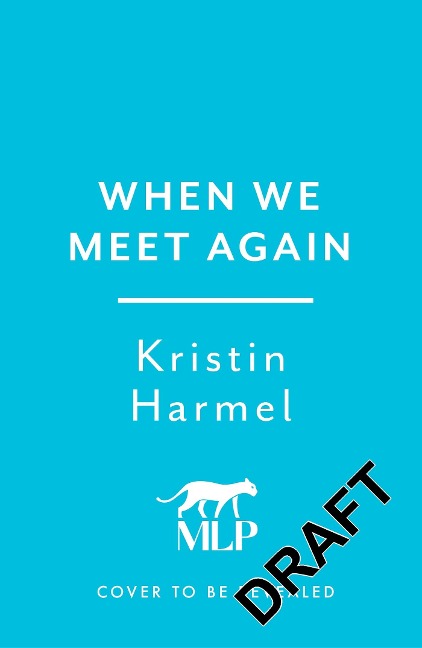 When We Meet Again: A sweeping and heart-breaking WW2 novel from a New York Times bestselling author