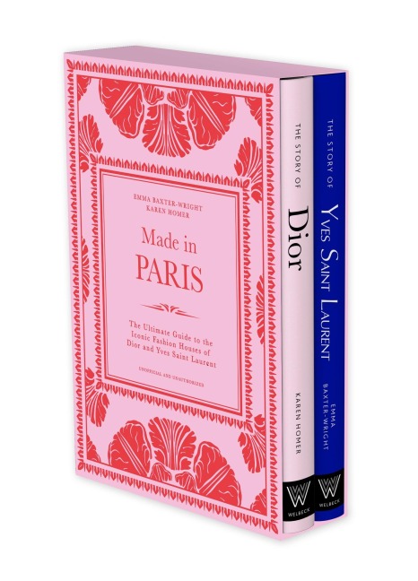 Made in Paris: The Ultimate Guide to the Iconic Fashion Houses of Dior and Yves Saint Laurent