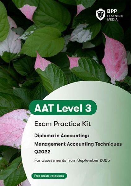 AAT Management Accounting Techniques: Exam Practice Kit