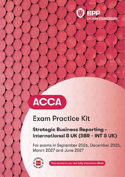 ACCA Strategic Business Reporting: Exam Practice Kit
