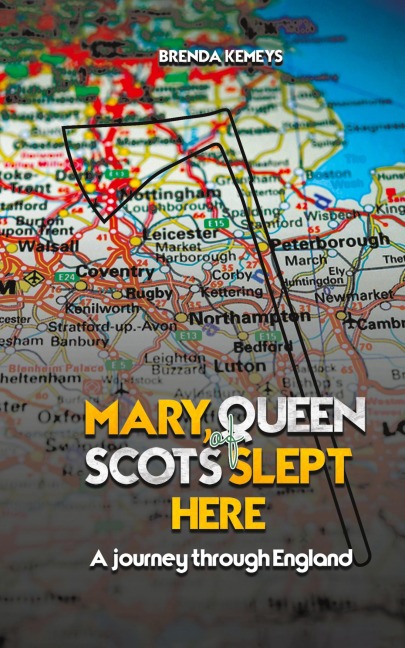 Mary, Queen of Scots Slept Here