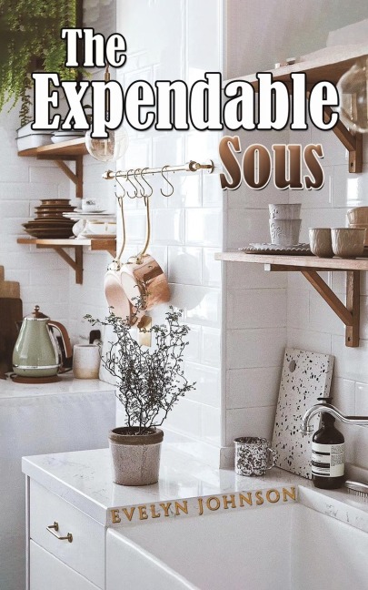 The Expendable Sous