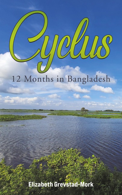 Cyclus - 12 Months in Bangladesh