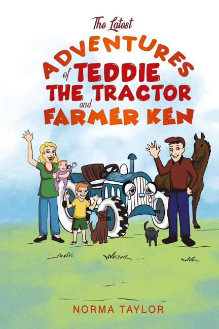 The Latest Adventures of Teddie the Tractor and Farmer Ken