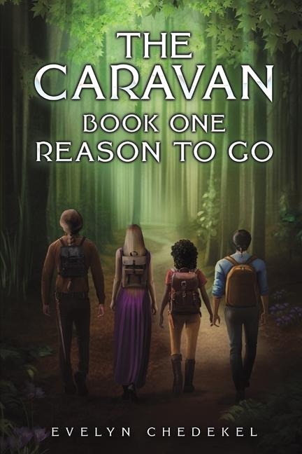 The Caravan: Book One: Reason to Go