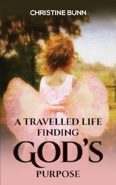 A Travelled Life Finding Gods Purpose