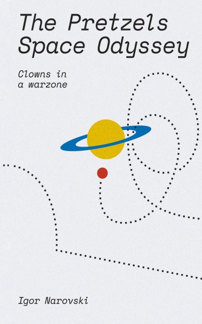 The Pretzels Space Odyssey: Clowns in a warzone