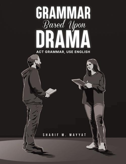 Grammar Based Upon Drama