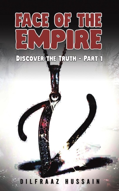 Face of the Empire: Discover the Truth - Part 1