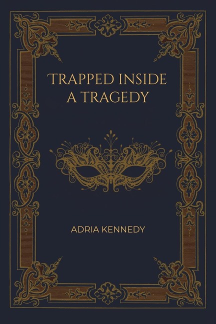 Trapped Inside a Tragedy