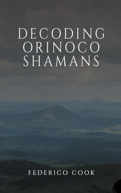Decoding Orinoco Shamans