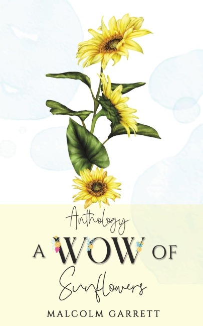 Anthology: A Wow of Sunflowers