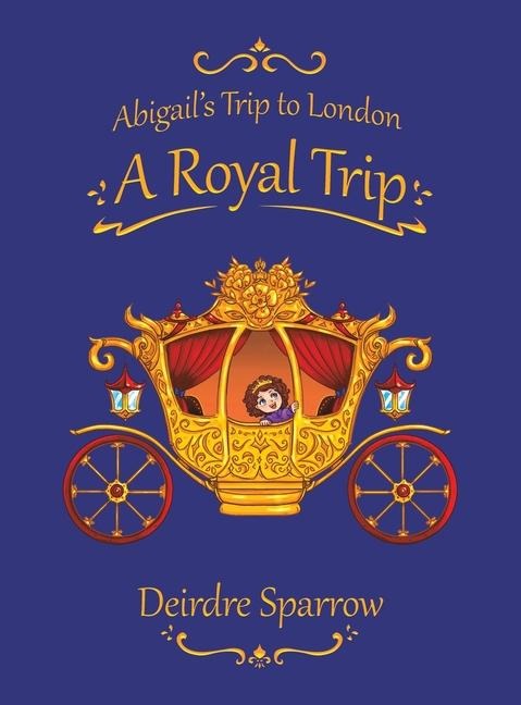 Abigails Trip to London: A Royal Trip