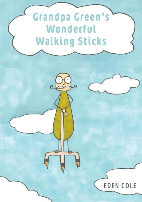 Grandpa Green's Wonderful Walking Sticks