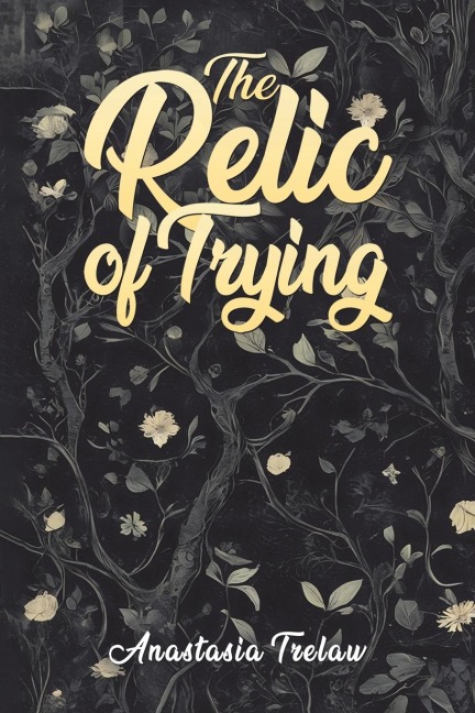 The Relic of Trying