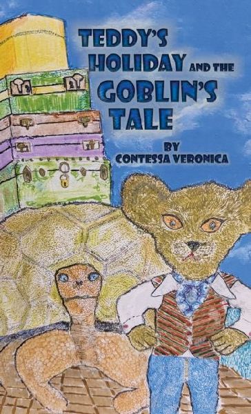 Teddys Holiday and the Goblins Tale