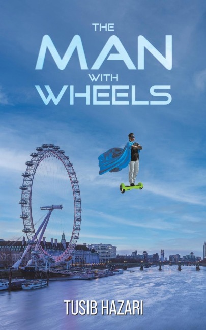 The Man With Wheels