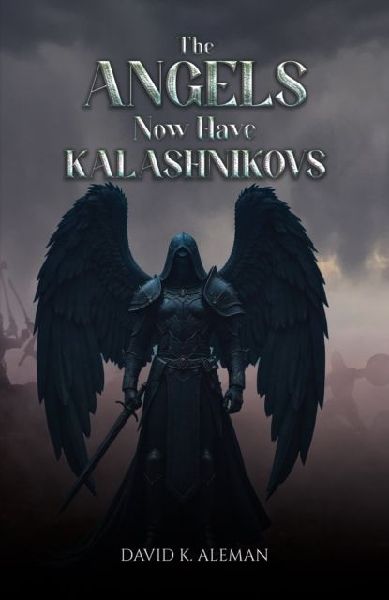 The Angels Now Have Kalashnikovs