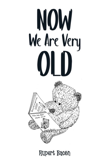 Now We Are Very Old