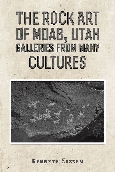The Rock Art of Moab, Utah