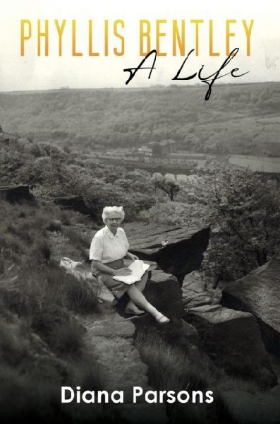 Phyllis Bentley: A Life