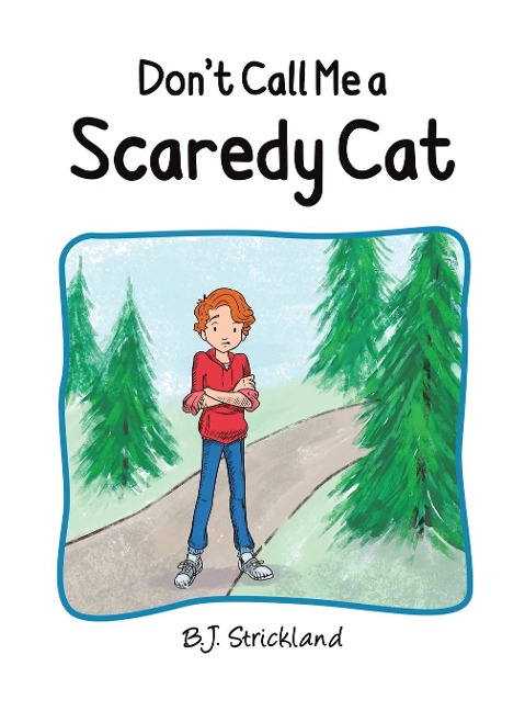 Dont Call Me a Scaredy Cat