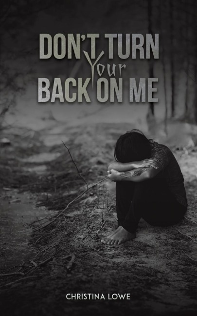 Dont Turn Your Back on Me