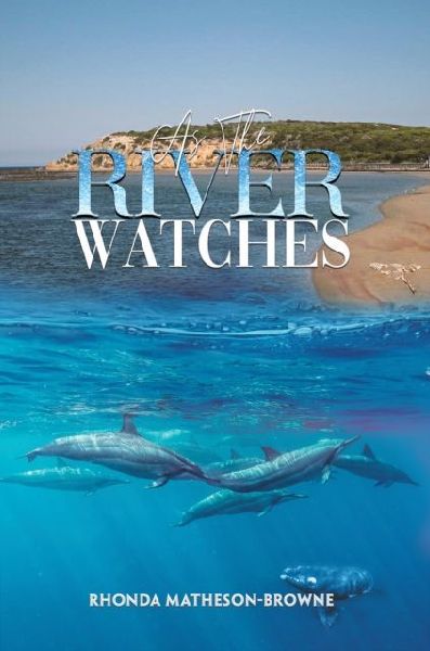 As The River Watches
