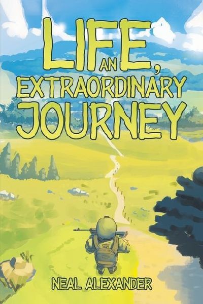 Life, an Extraordinary Journey