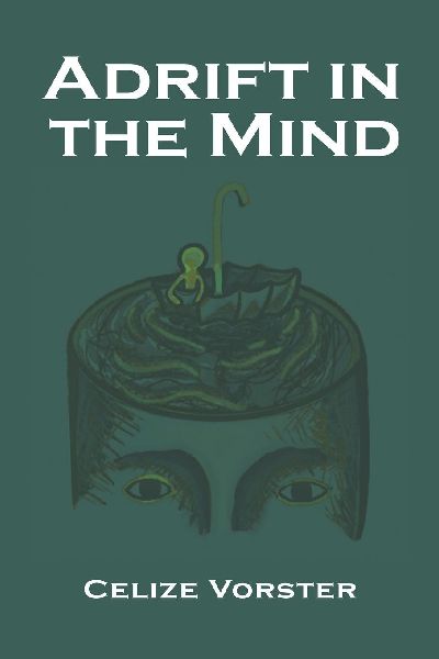 Adrift in the Mind