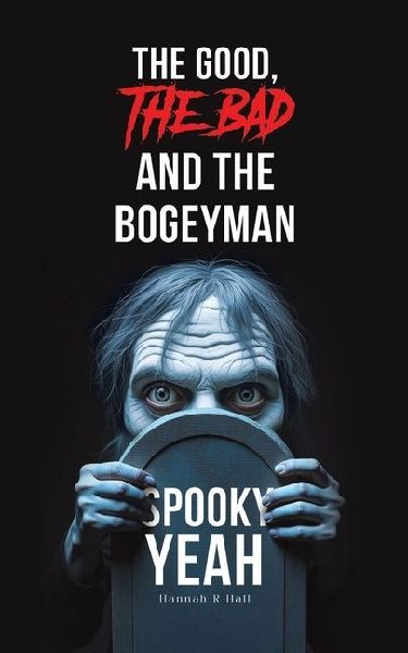 The Good, The Bad and the Bogeyman - Spooky Yeah