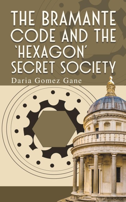 The Bramante Code and the Hexagon Secret Society