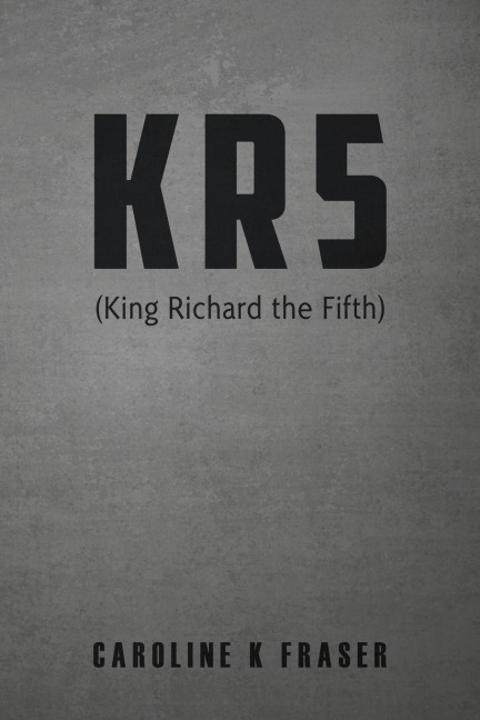 KR5 (King Richard the Fifth)