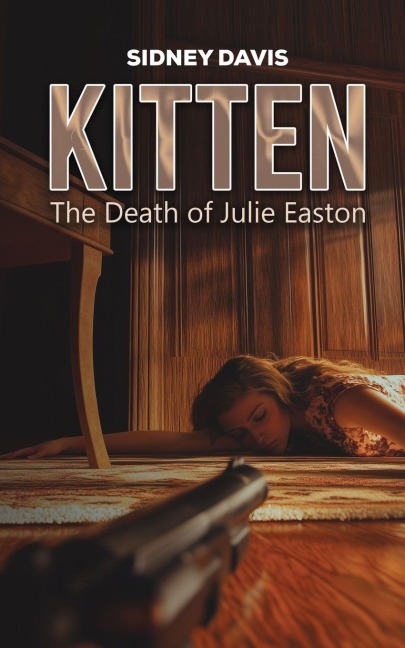 Kitten: The Death of Julie Easton