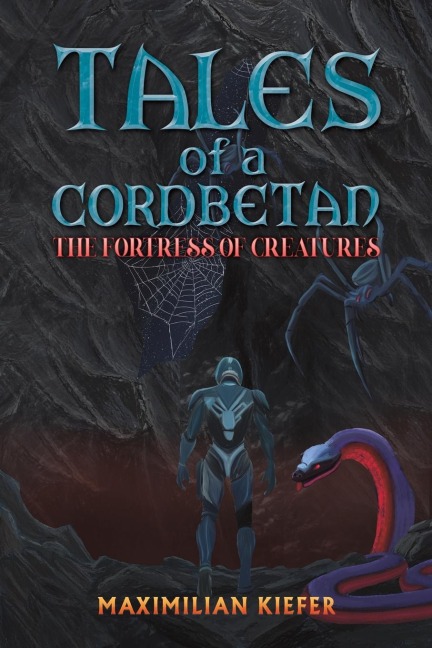 Tales of a Cordbetan: The Fortress of Creatures