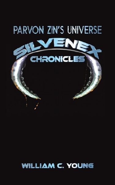 Parvon Zins Universe: Silvenex Chronicles