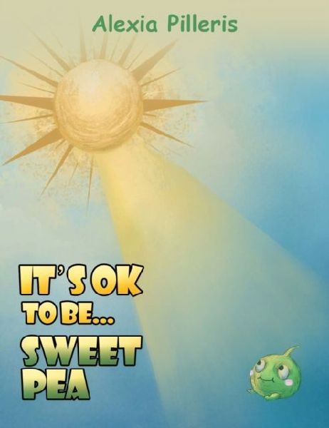 Its OK to Be... Sweet Pea